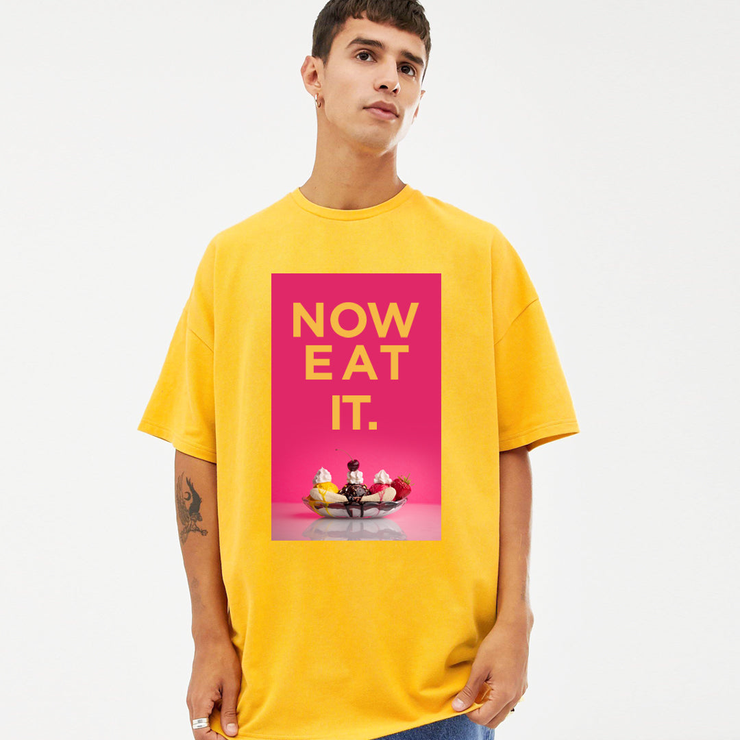 NOW EAT IT TEE